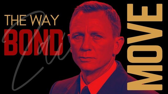 Video thumbnail: The way Bond move, in red and gold on black.